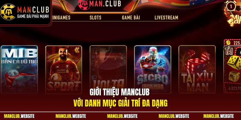 Giới thiệu Manclub với danh mục giải trí đa dạng
