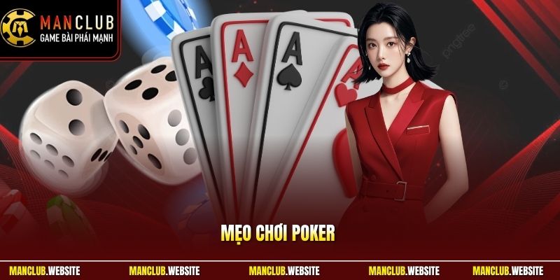Mẹo Chơi Poker | Đọc Vị Đối Thủ Chốt Nước Bài Thông Minh 